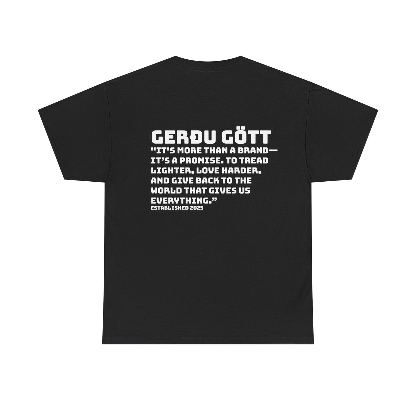 GERÐU GÖTT - Mission Statement