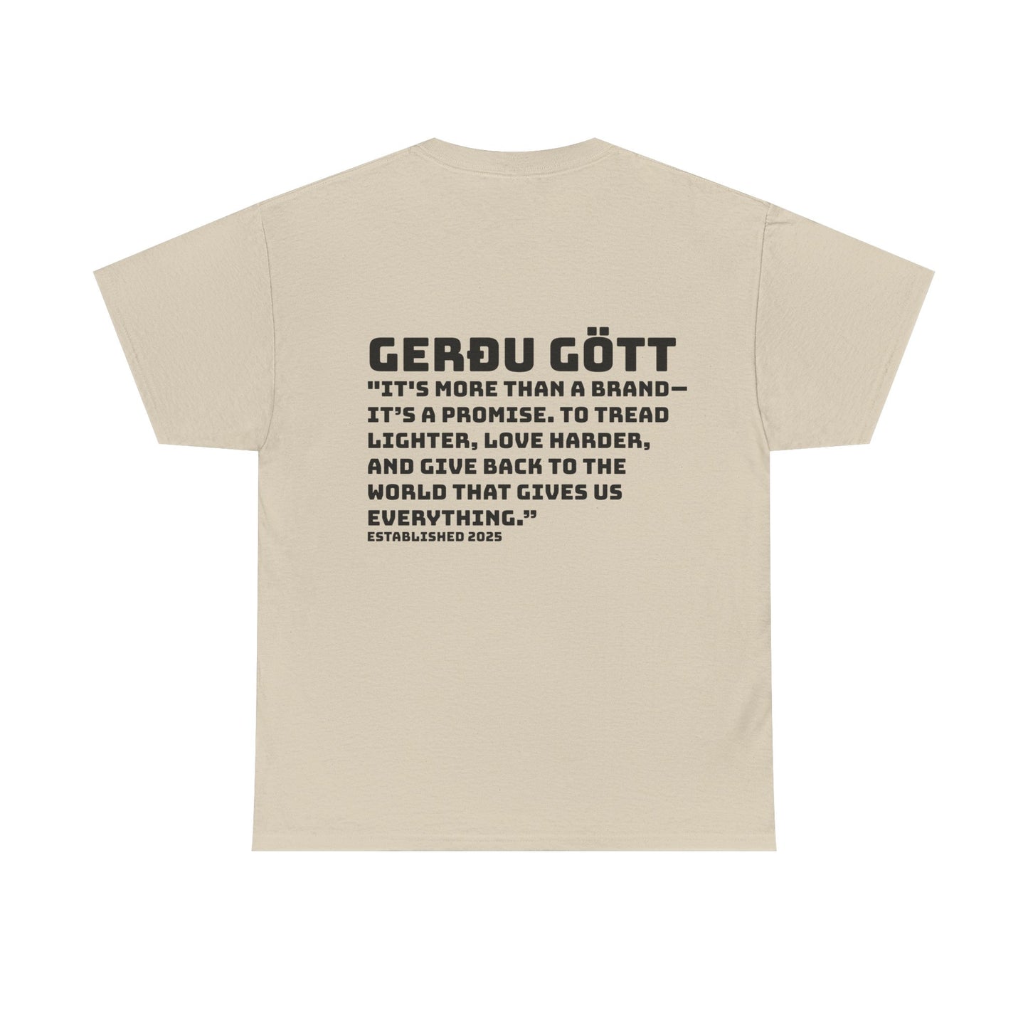 GERÐU GÖTT - Mission Statement