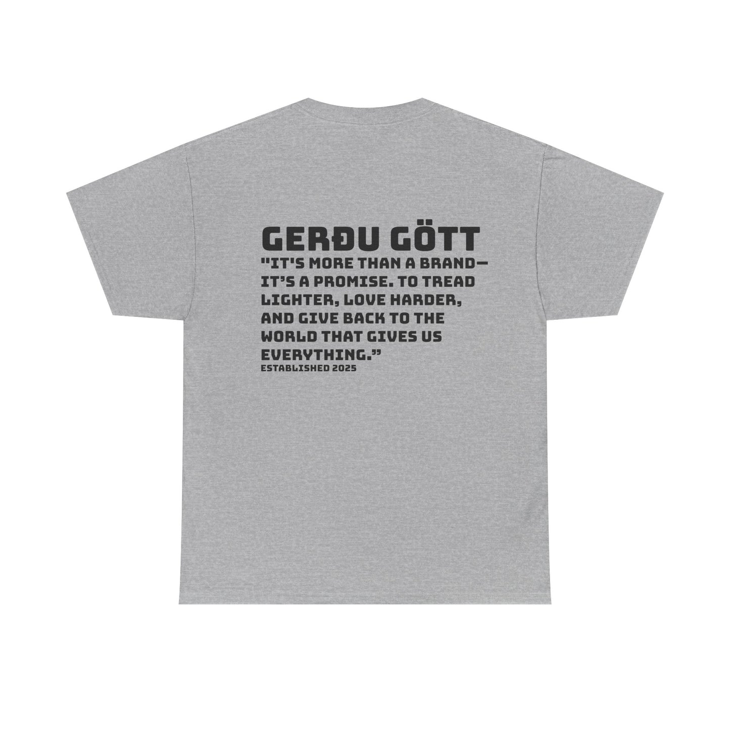 GERÐU GÖTT - Mission Statement